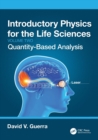 Introductory Physics for the Life Sciences: (Volume 2) : Quantity-Based Analysis - Book