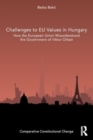 Challenges to EU Values in Hungary : How the European Union Misunderstood the Government of Viktor Orban - Book