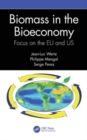 Biomass in the Bioeconomy : Focus on the EU and US - Book