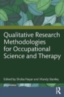 Qualitative Research Methodologies for Occupational Science and Occupational Therapy - Book