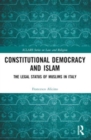 Constitutional Democracy and Islam : The Legal Status of Muslims in Italy - Book