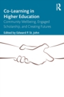 Co-Learning in Higher Education : Community Wellbeing, Engaged Scholarship, and Creating Futures - Book