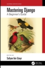 Mastering Django : A Beginner's Guide - Book