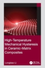 High-Temperature Mechanical Hysteresis in Ceramic-Matrix Composites - Book