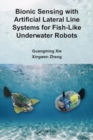 Bionic Sensing with Artificial Lateral Line Systems for Fish-Like Underwater Robots - Book