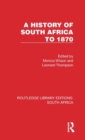 A History of South Africa to 1870 - Book