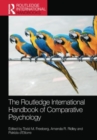 The Routledge International Handbook of Comparative Psychology - Book