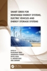 Smart Grids for Renewable Energy Systems, Electric Vehicles and Energy Storage Systems - Book