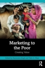 Marketing to the Poor : Creating Value - Book