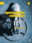 Speculative Coolness : Architecture, Media, the Real, and the Virtual - Book