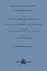 The Arctic Whaling Journals of William Scoresby the Younger / Volume I / The Voyages of 1811, 1812 and 1813 - Book