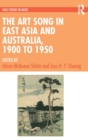 The Art Song in East Asia and Australia, 1900 to 1950 - Book