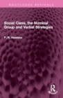 Social Class, the Nominal Group and Verbal Strategies - Book