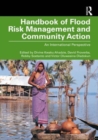 Handbook of Flood Risk Management and Community Action : An International Perspective - Book