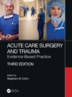 Acute Care Surgery and Trauma : Evidence-Based Practice - Book