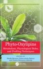 Phyto-Oxylipins : Metabolism, Physiological Roles, and Profiling Techniques - Book