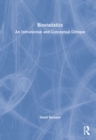 Biostatistics : An Introduction and Conceptual Critique - Book