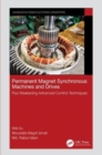 Permanent Magnet Synchronous Machines and Drives : Flux Weakening Advanced Control Techniques - Book