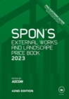 Spon's External Works and Landscape Price Book 2023 - Book