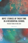Boys’ Stories of Their Time in a Residential School : ‘The Best Years of Our Lives’ - Book
