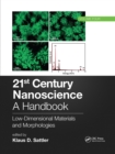 21st Century Nanoscience – A Handbook : Low-Dimensional Materials and Morphologies (Volume Four) - Book