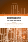 Governing Cities : Asia's Urban Transformation - Book