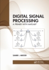 Digital Signal Processing : A Primer With MATLAB® - Book