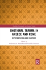 Emotional Trauma in Greece and Rome : Representations and Reactions - Book
