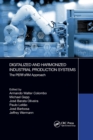 Digitalized and Harmonized Industrial Production Systems : The PERFoRM Approach - Book