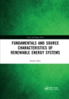 Fundamentals and Source Characteristics of Renewable Energy Systems - Book