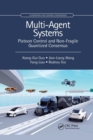 Multi-Agent Systems : Platoon Control and Non-Fragile Quantized Consensus - Book