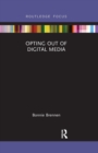 Opting Out of Digital Media - Book