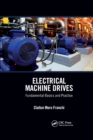 Electrical Machine Drives : Fundamental Basics and Practice - Book