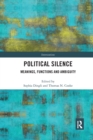 Political Silence : Meanings, Functions and Ambiguity - Book