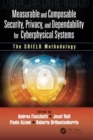 Measurable and Composable Security, Privacy, and Dependability for Cyberphysical Systems : The SHIELD Methodology - Book