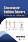 Semiconductor Radiation Detectors : Technology and Applications - Book