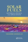Solar Fuels : Materials, Physics, and Applications - Book