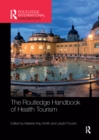 The Routledge Handbook of Health Tourism - Book