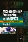 Microcontroller Engineering with MSP432 : Fundamentals and Applications - Book