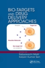 Bio-Targets and Drug Delivery Approaches - Book