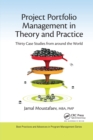 Project Portfolio Management in Theory and Practice : Thirty Case Studies from around the World - Book