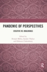 Pandemic of Perspectives : Creative Re-imaginings - Book