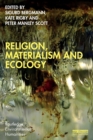 Religion, Materialism and Ecology - Book