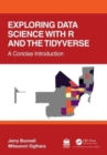 Exploring Data Science with R and the Tidyverse : A Concise Introduction - Book
