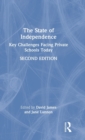 The State of Independence : Key Challenges Facing Private Schools Today - Book
