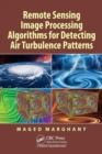 Remote Sensing Image Processing Algorithms for Detecting Air Turbulence Patterns - Book