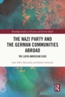 The Nazi Party and the German Communities Abroad : The Latin American Case - Book