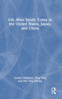 Life After Death Today in the United States, Japan, and China - Book