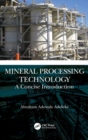 Mineral Processing Technology : A Concise Introduction - Book