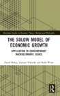 The Solow Model of Economic Growth : Application to Contemporary Macroeconomic Issues - Book